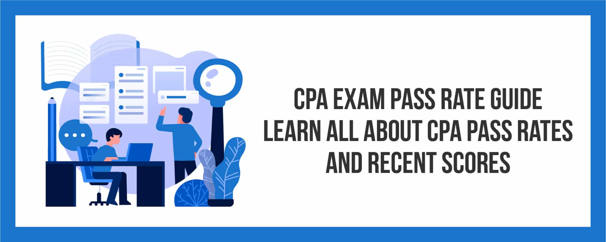 CPA Exam Pass Rate All About CPA Pass Rates & Scores